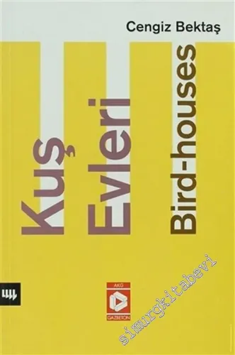 Kuş Evleri = Bird Houses -        2003