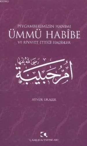 Peygamberimizin Hanımı Ümmü Habibe Ve Rivayet Ettiği Hadisler
