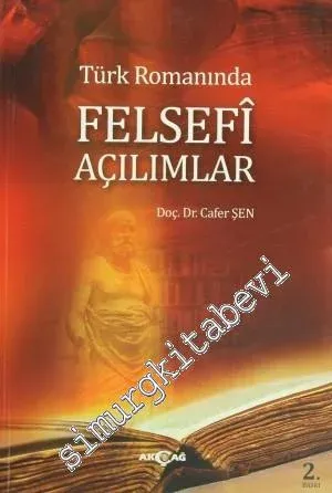 Türk Romanında Felsefi Açılımlar -         2012