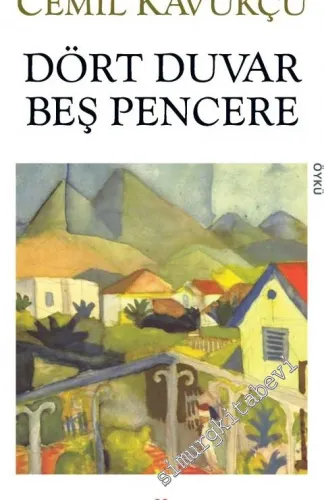 Dört Duvar Beş Pencere -        2011