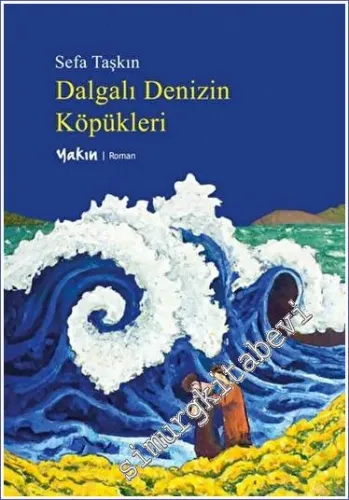 Dalgalı Denizin Köpükleri - 2023