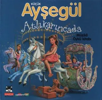 Küçük Ayşegül Atlıkarıncada Gilbert Delahaye