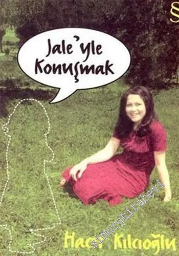 Jale'yle Konuşmak -         2006