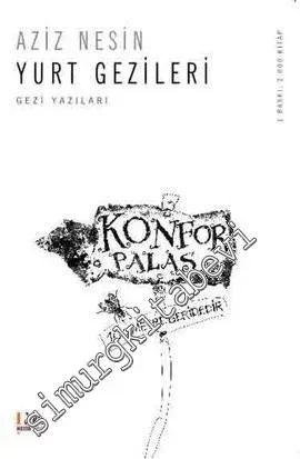 Yurt Gezileri: Gezi Yazıları -
