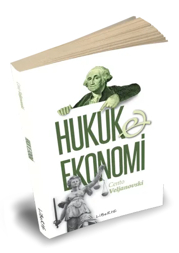 Hukuk ve Ekonomi - Cento Veljanovski - Liberte Yayınları