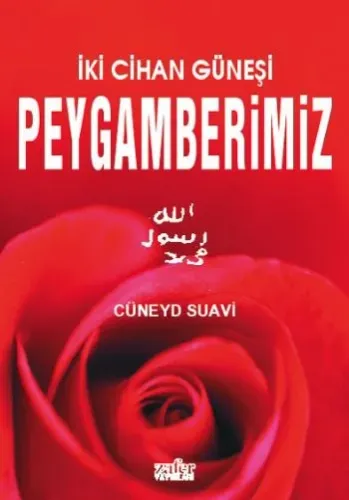 İki Cihan Güneşi Peygamberimiz