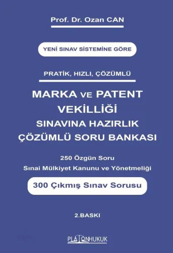 Marka ve Patent Vekilliği Sınavına Hazırlık Çözümlü Soru Bankası 2. Baskı
