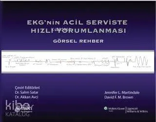 EKGnin Acil Serviste Hızlı Yorumlanması; Görsel Rehber