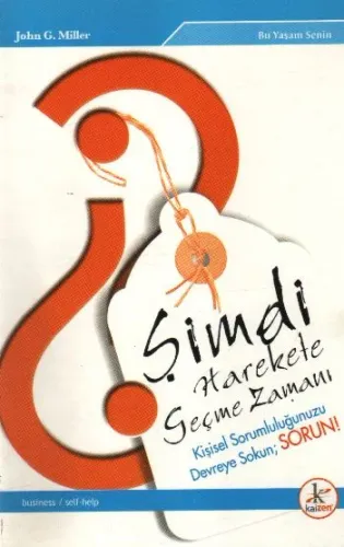 Şimdi Harekete Geçme Zamanı John G. Miller
