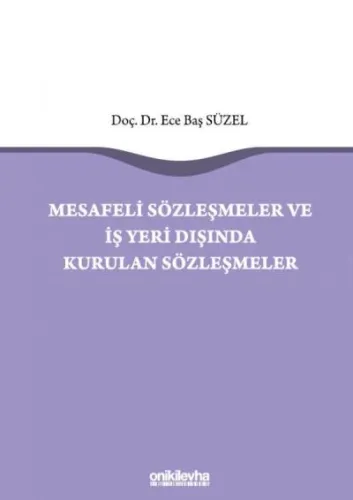 Mesafeli Sözleşmeler ve İş Yeri Dışında Kurulan Sözleşmeler