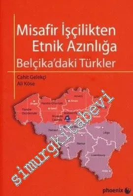 Misafir İşçilikten Etnik Azınlığa Belçika 'daki Türkler -         2009