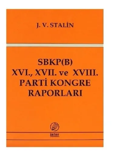 SBKP (B) 16. 17. ve 18. Parti Kongre Raporları