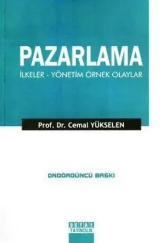 Pazarlama; İlkeleri-Yönetim-Örnek Olaylar