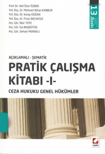Pratik Çalışma Kitabı I Ceza Hukuku Genel Hükümler