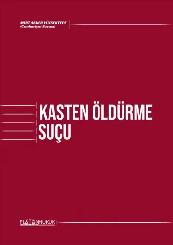 KASTEN ÖLDÜRME SUÇU
