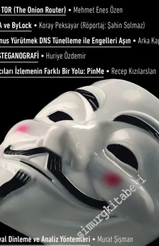 Arka Kapı: İki Aylık Siber Güvenlik Dergisi -  Gizlilik (Anonimity)  - Sayı 2      Nisan - Mayıs