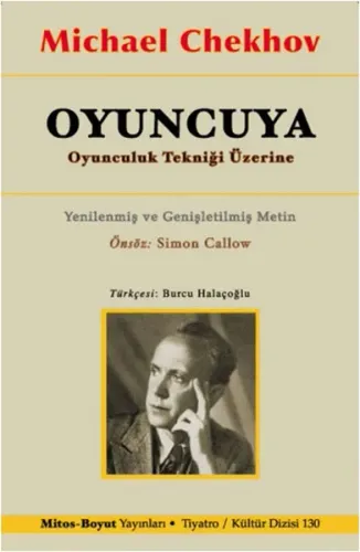 Oyuncuya; Oyunculuk Tekniği Üzerine