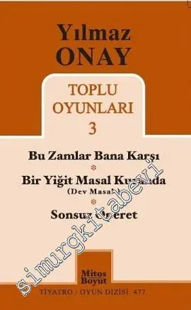 Toplu Oyunları 3: Bu Zamlar Bana Karşı / Bir Yiğit Masal Kuranda (Dev Masalı) / Sonsuz Operet -         2013