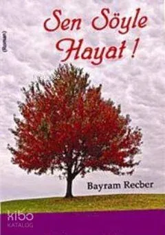 Sen Söyle Hayat