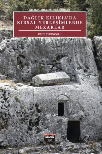 GRAVES IN RURAL SETTLEMENTS IN MOUNTAINOUS CILICIA