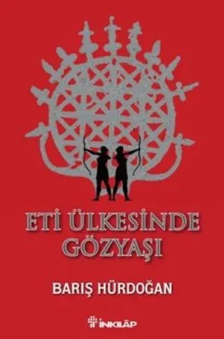 Eti Ülkesinde Gözyaşı