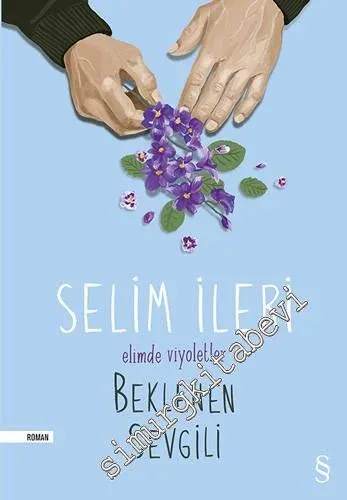 Elimde Viyoletler / Beklenen Sevgili - 2018