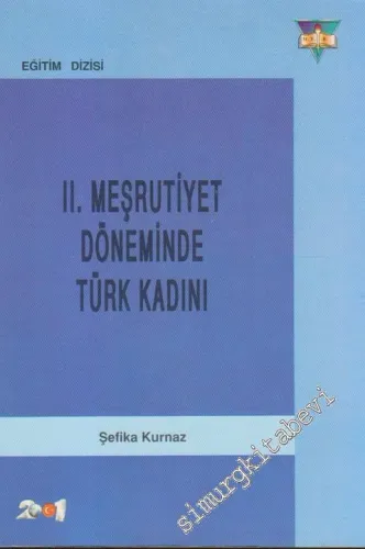 2. Meşrutiyet Döneminde Türk Kadını - 1996