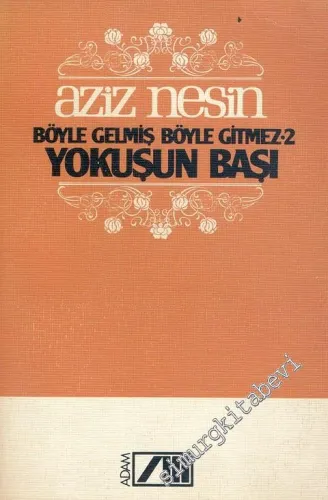 Böyle Gelmiş Böyle Gitmez 2: Yokuşun Başı -        1982