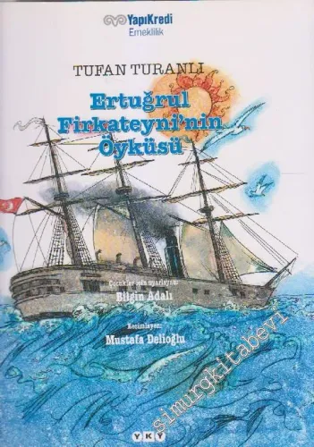 Ertuğrul Fırkateyni'nin Öyküsü -