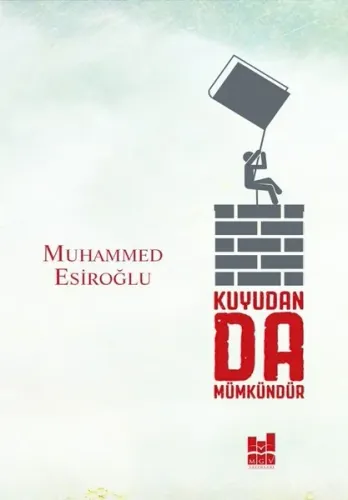 Kuyudan Da Mümkündür