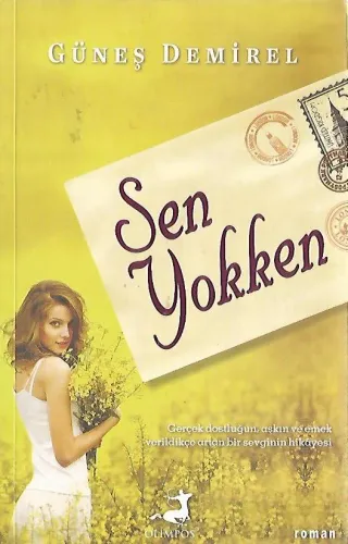 Sen Yokken Güneş Demirel Olimpos Yayınları %44 indirimli