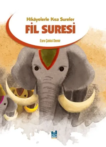 Fil Suresi;Hikayelerle Kısa Sureler