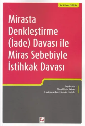 Mirasta Denkleştirme ( İade ) Davası ile Miras Sebebiyle İstihkak Davası