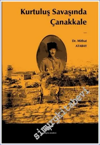 Kurtuluş Savaşında Çanakkale -         2021