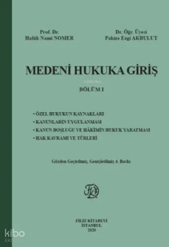 Medeni Hukuka Giriş Dersleri BÖLÜM I