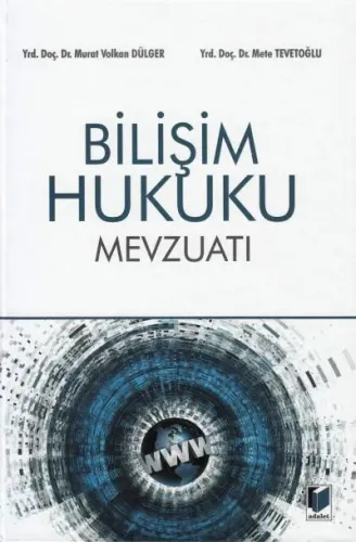 Bilişim Hukuku Mevzuatı