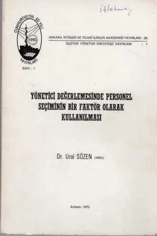 Yönetici Değerlemesinde Personel Seçiminin Bir Faktör Olarak Kullanılması