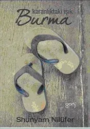 Burma: Karanlıktaki Işık