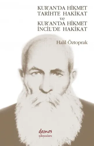 Kur'an'da Hikmet Tarihte Hakikat ve Kur'an'da Hikmet İncil'de Hakikat