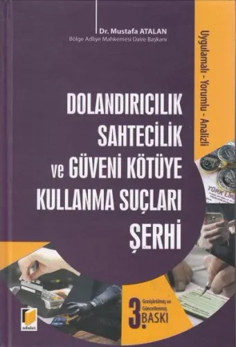 Dolandırıcılık Sahtecilik ve Güveni Kötüye Kullanma Suçları Şerhi