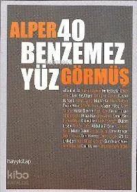 40 Benzemez Yüz