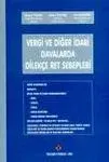 Vergi Ve Diğer İdari Davalarda Dilekçe Ret Sebepleri