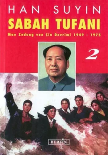 Sabah Tufanı 2; Mao Zedung ve Çin Devrimi