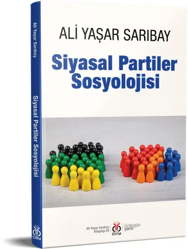 Siyasal Partiler Sosyolojisi Ali Yaşar Sarıbay Siyasal Partiler Sosyolojisi Ali Yaşar Sarıbay
