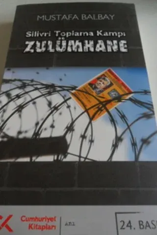 Silivri Toplama Kampı Zulümhane