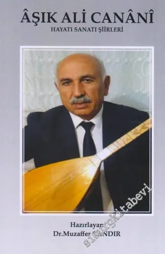 Aşık Ali Canani Hayatı Sanatı Şiirleri -