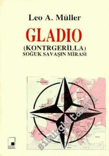 Gladio (Kontrgerilla) Soğuk Savaşın Mirası