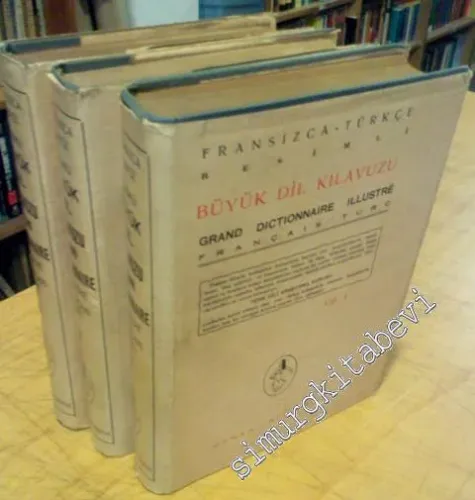 Fransızca - Türkçe Resimli Büyük Dil Kılavuzu = Grand Dictionnaire Illustré Français - Turc  -  3 Cilt TAKIM -