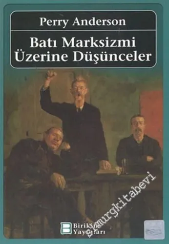 Batı Marksizmi Üzerine Düşünceler -        2016