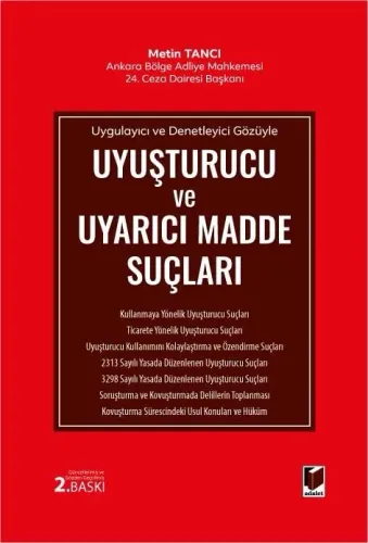 Uyuşturucu ve Uyarıcı Madde Suçları